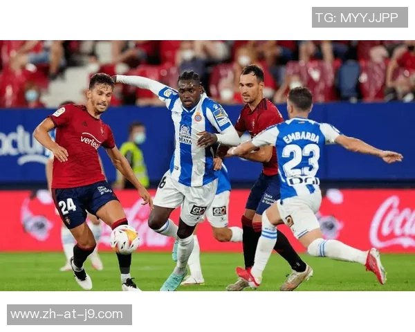 奥萨苏纳对阵西班牙人精彩比赛全程免费直播链接分享